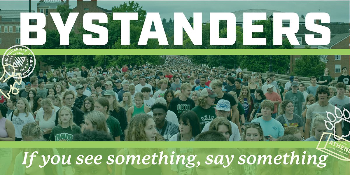 Bystanders - If you see something, say something