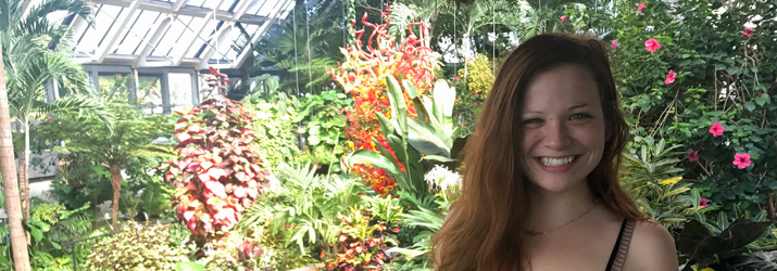 Samantha Stewart '18 visiting a plant conservatory.