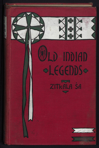Old Indian Legends by Zitkala Sa