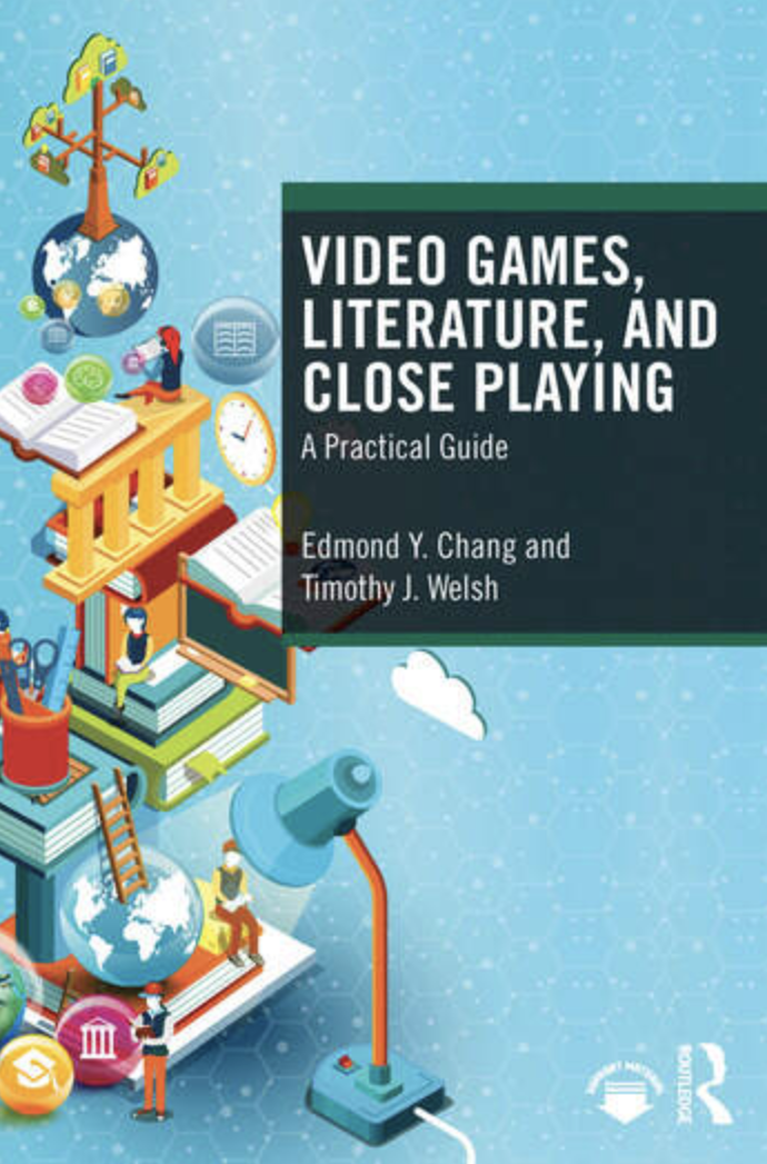 Video Games, Literature, and Close Playing A Practical Guide