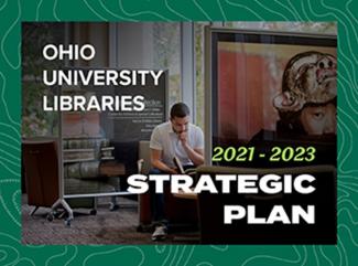 Ohio University Libraries 2021-2023 Strategic Plan Teaser Graphic