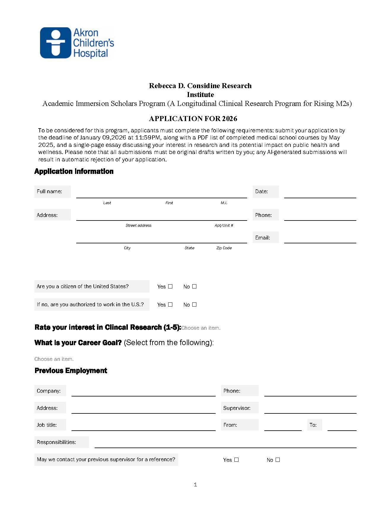 Application Page 1: Application form for Akron Children’s Hospital Rebecca D. Considine Research Institute Academic Immersion Scholars Program for 2026. The page includes program details and instructions for submission, followed by fields for applicant information: full name, date, address, phone, email, U.S. citizenship status, work authorization, interest rating in clinical research (1–5), career goal selection, and previous employment details including company, address, job title, responsibilities, and s