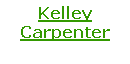 Text Box: Kelley Carpenter