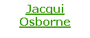Text Box: Jacqui Osborne