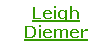 Text Box: Leigh Diemer