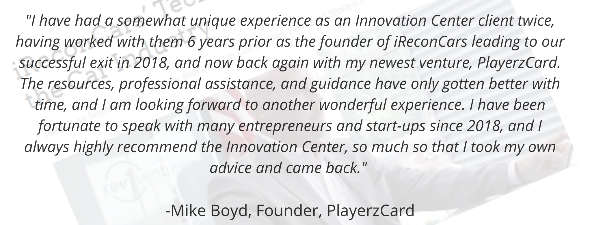 Mike Boyd Innovation Center Testimonial 