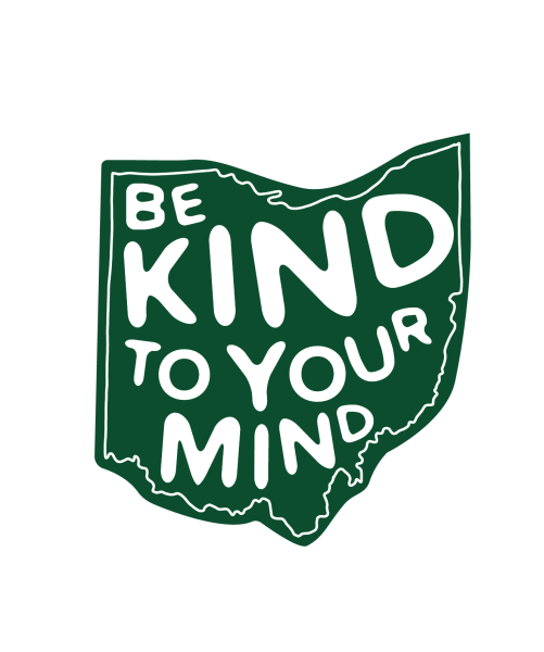 Be Kind To Your Mind in the shape of Ohio Placeholder
