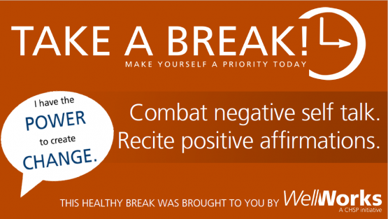 Practice positive self talk by reciting a healthy mantra