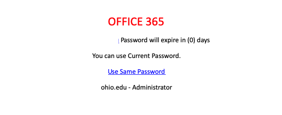 phishing message. Password will expire in 0 days. You can use current password