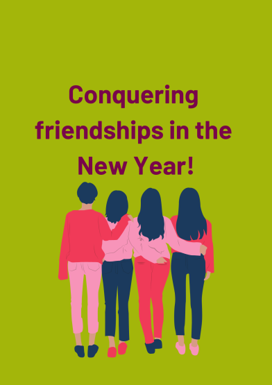 group of friends with backs facing us on a green/yellow background with the text "conquering friendships in the new year"