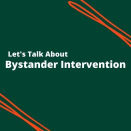 the phrase "Let's talk about bystander intervention" on a green background with stripes