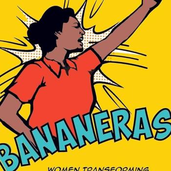 "Bananeras: Women Transforming the Banana Unions of Latin America" book cover 