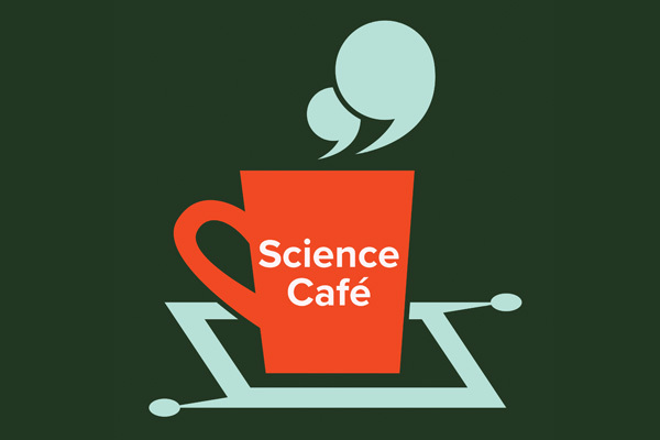 Science Cafe Wyatt