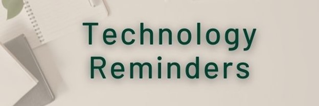 Technology Reminders