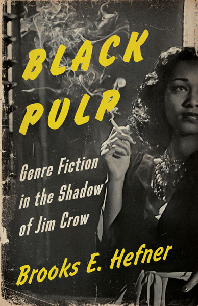 Book cover for Black Pulp: Genre Fiction in the Shadow of Jim Crow