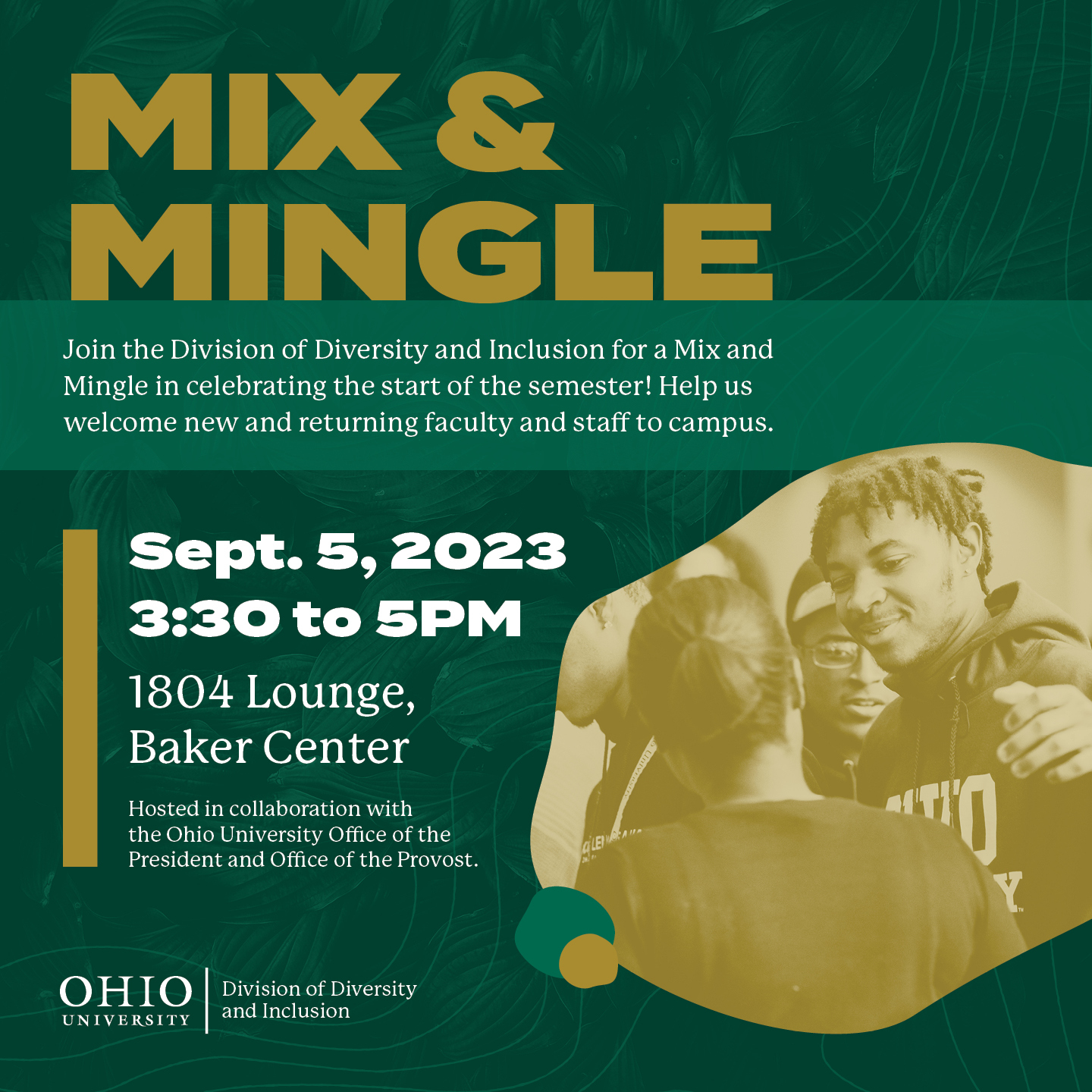 OHIO faculty and staff are invited to attend a Mix and Mingle to celebrate the start of the semester. 