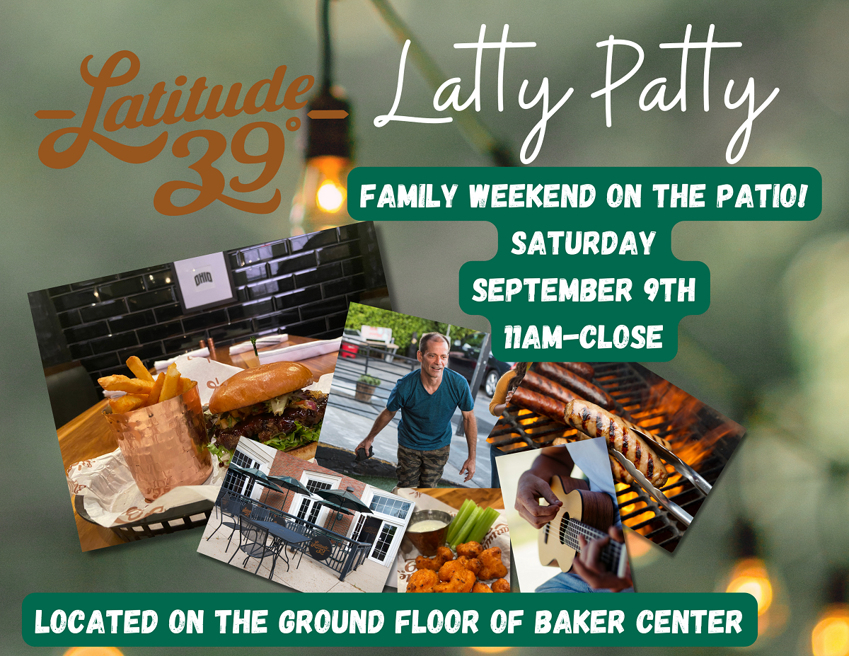 Latitude 39 - Latty Patty - Family Weekend on the patio! Saturday, Sept. 9, 11 a.m. - close