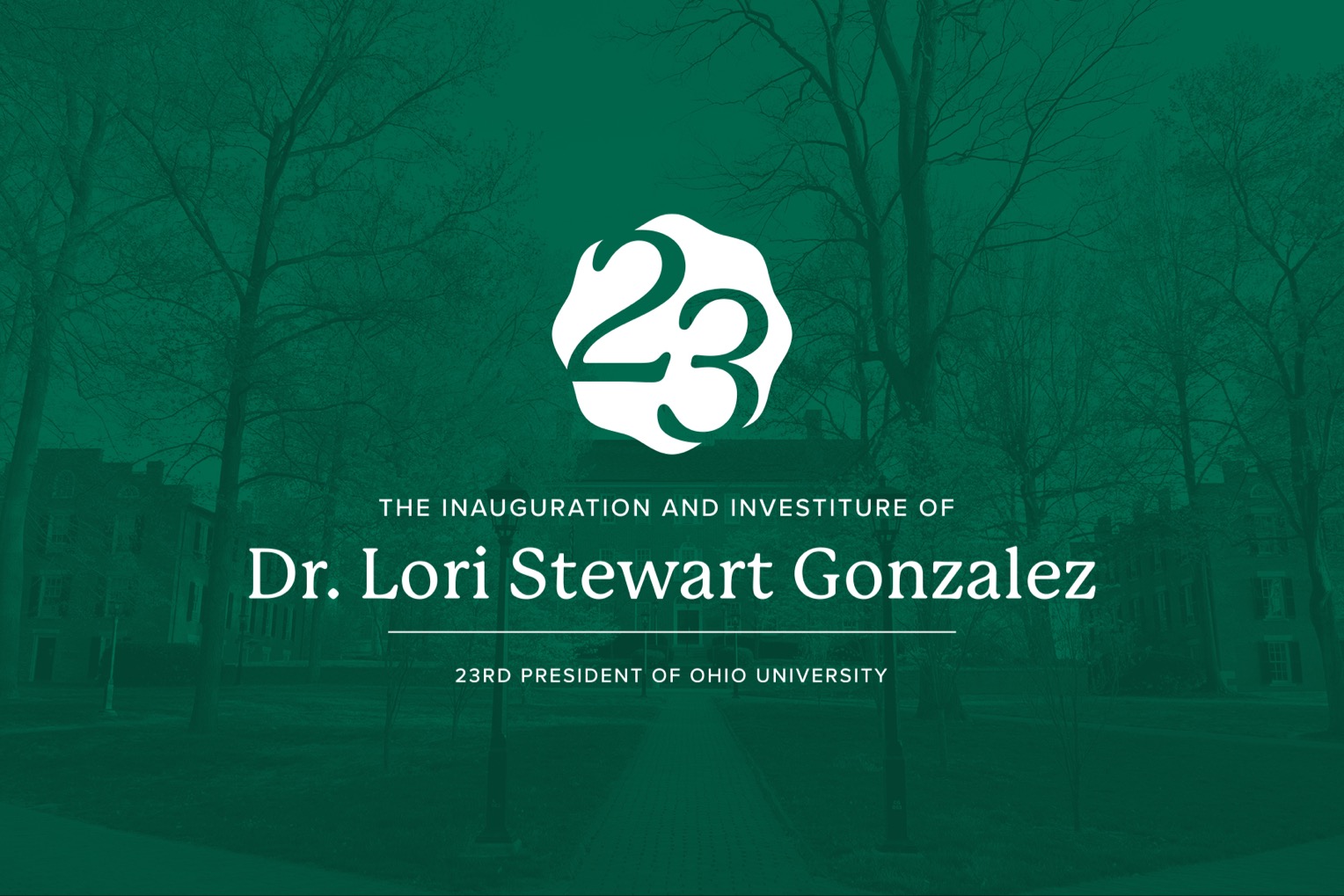 The Inauguration and Investiture of Dr. Lori Stewart Gonzalez - 23rd President of Ohio University