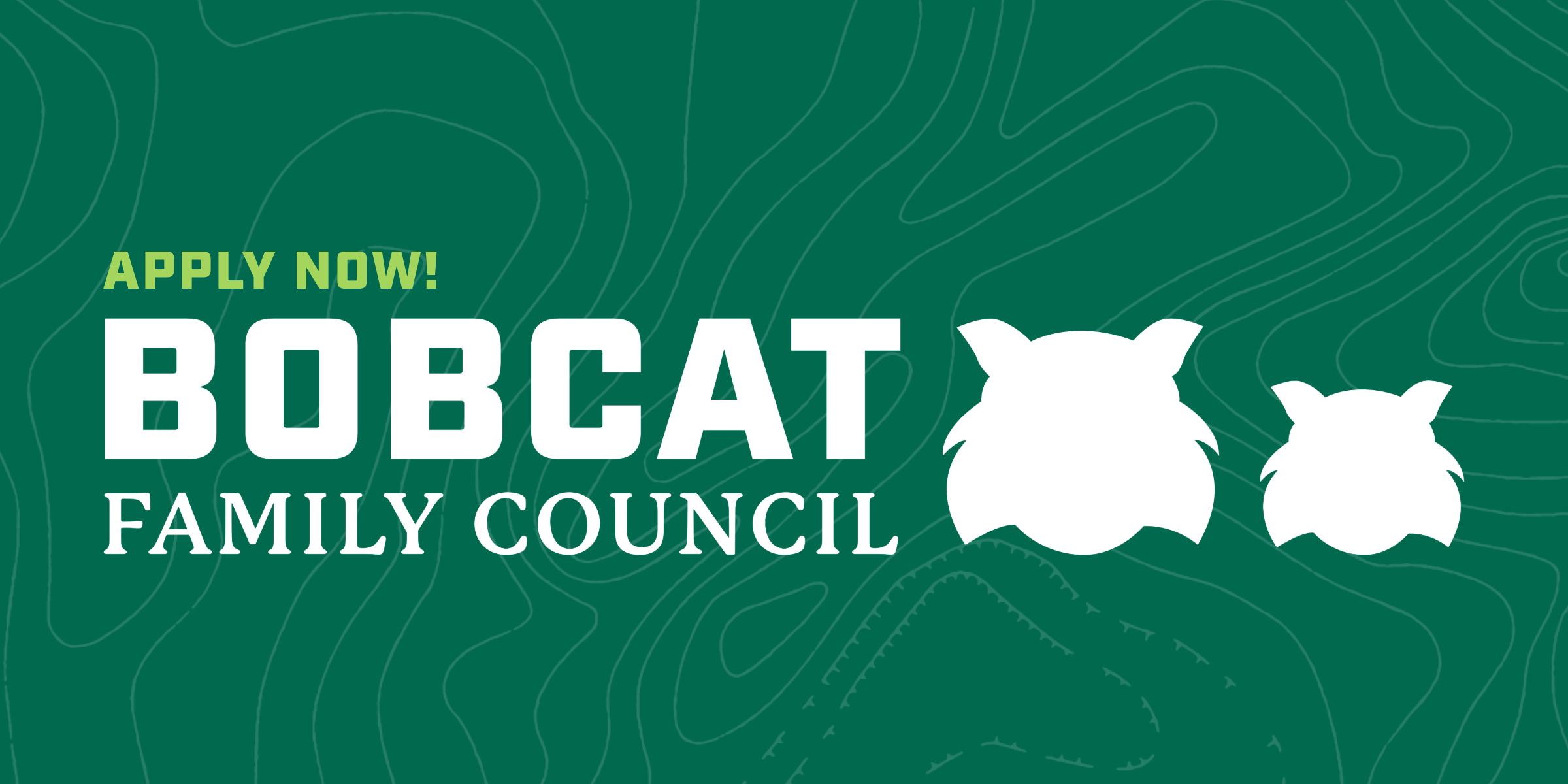 Apply Now! Bobcat Family Council