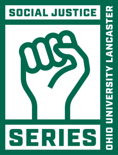 Social Justice Series, Ohio University Lancaster
