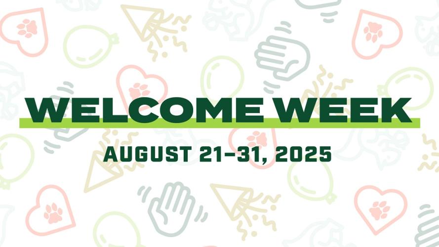 Welcome Week, August 21-31, 2025