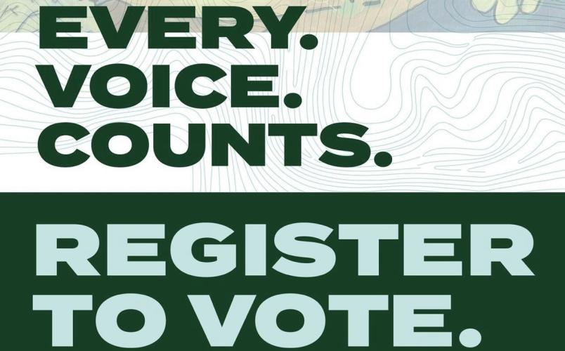 Every Voice Counts. Register To Vote.