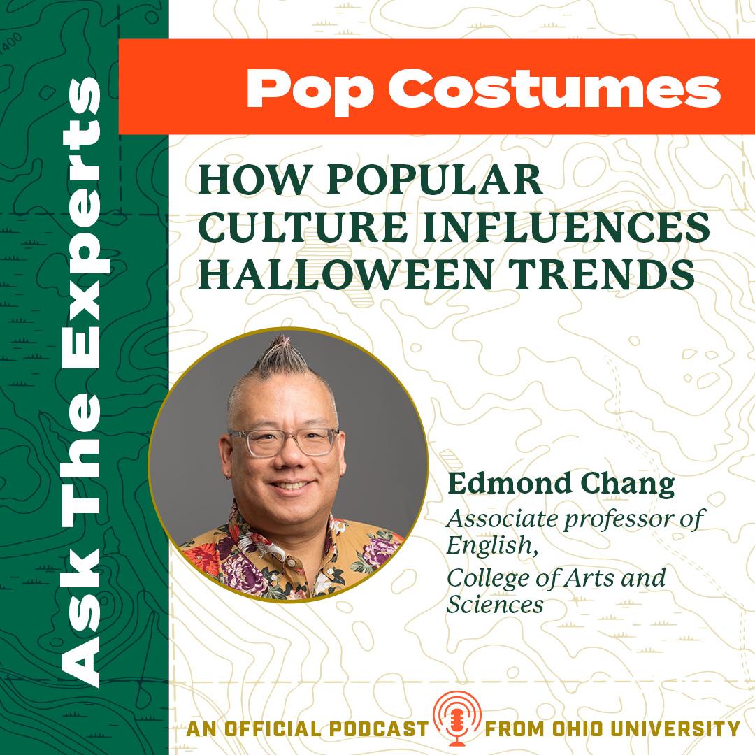 a graphic for the podcast Ask the Experts: Pop Costumes with a photo of Edmond Chang and text reading "How popular culture influences Halloween trends"