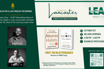 Join us for a live podcast recording - James Clear, #1 NYT Bestselling Author of "Atomic Habits" in a live conversation with Ryan Hawk '05, host of The Learning Leader Show. Oct. 1, Nelson Commons, 2-4 p.m., Business Professional.